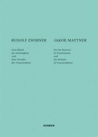 Rudolf Zwirner And Jakob Mattner by Michael Haas & Anna Maigler