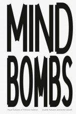 Mindbombs Visual Cultures Of Political Violence