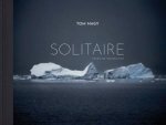 Tom Nagy SOLITAIRE Faces Of Antarctica