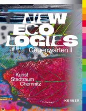 New Ecologies Art and Climate