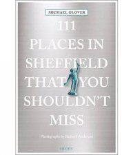 111 Places In Sheffield That You Shouldnt Miss