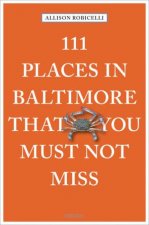 111 Places In Baltimore That You Must Not Miss