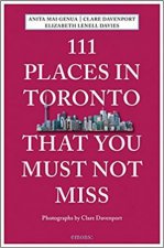111 Places In Toronto That You Must Not Miss