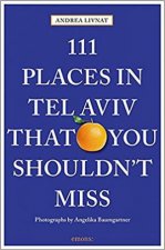 111 Places In Tel Aviv That You Shouldnt Miss