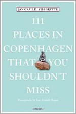 111 Places In Copenhagen That You Shouldnt Miss