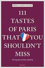 111 Tastes Of Paris That You Shouldnt Miss