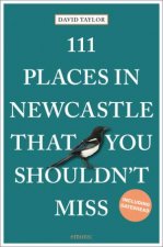 111 Places In Newcastle That You Shouldnt Miss