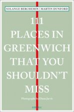 111 Places In Greenwich That You Shouldnt Miss