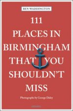 111 Places In Birmingham That You Shouldnt Miss