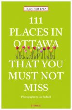 111 Places In Ottawa That You Must Not Miss