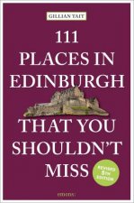 111 Places in Edinburgh That You Must Not Miss