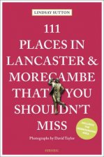 111 Places In Lancaster And Morecambe That You Shouldnt Miss