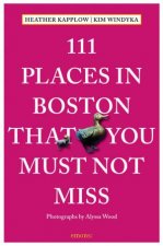 111 Places In Boston That You Must Not Miss