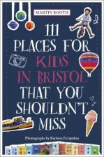111 Places for Kids in Bristol That You Shouldnt Miss