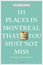 111 Places in Montreal That You Must Not Miss