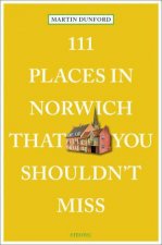 111 Places in Norwich That You Shouldnt Miss