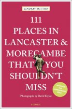 111 Places in Lancaster and Morecambe That You Shouldnt Miss