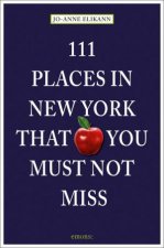 111 Places in New York That You Must Not Miss