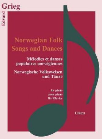 Norwegian Folk Songs And Dances by Edvard Grieg