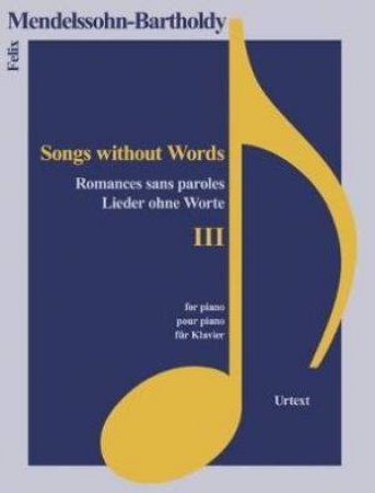 Songs Without Words III by Felix Mendelssohn-Bartholdy