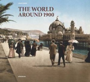 The World Around 1900 by Various