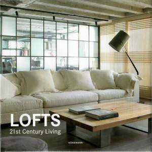 Lofts: 21st Century Living by Various