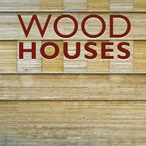 Wood Houses by Various