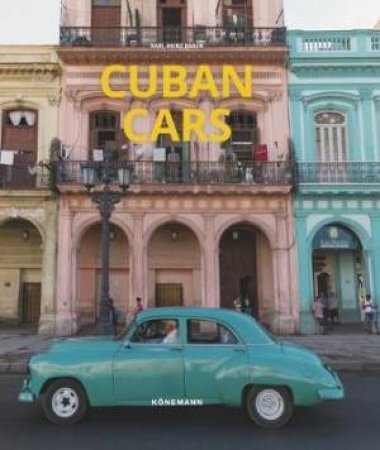 Cuban Cars by Karl-Heinz Raach