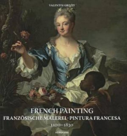 French Painting 1100-1830 by Valentin Grivet