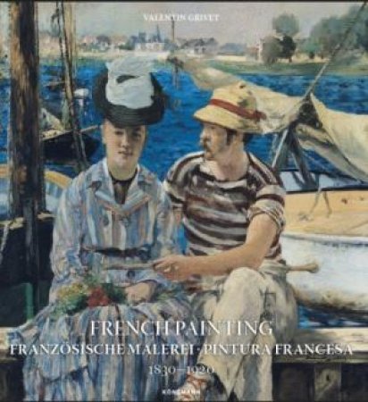 French Painting 1830 - 1920 by Valentin Grivet