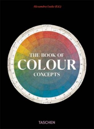 The Book of Colour Concepts. 45th Ed. by Loske, Alexandra