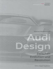 Audi Design Evolution Of Form 2 Vols