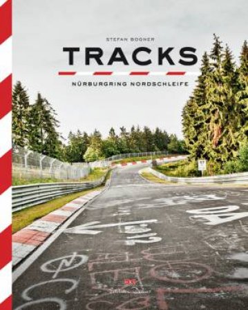 Tracks: Nurburgring North Loop by STEFAN BOGNER
