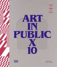IHME 20092018  Art In Public X 10