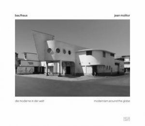 Jean Molitor: Bauhaus (Special Edition) by Kaija Voss
