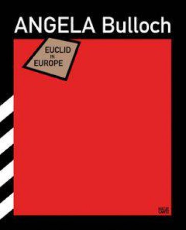 Angela Bulloch: Euclid In Europe by David Grubbs & David Grubbs & Alexander Provan & Alexander Provan
