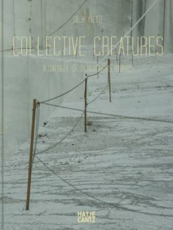 Silja Yvette: Collective Creatures by Various