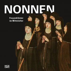 Nonnen by Annalena Müller & Christine KellerLüthi & Martina WehrliJohns