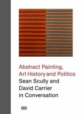 Sean Scully And David Carrier In Conversation