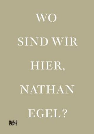Wo Sind Wir Hier, Nathan Egel? (Bilingual Edition) by Thomas Wessel