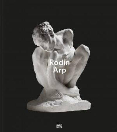 Rodin / Arp by Fondation Beyeler & Riehen/Basel & Raphaël Bouvier & Astrid  von Asten