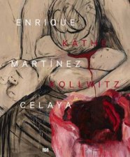 Enrique Martnez Celaya  Kthe Kollwitz