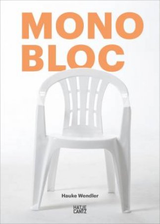 Monobloc by Hauke Wendler & Rutger Fuchs
