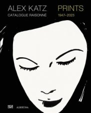 Alex Katz Catalogue Raisonn Prints 19472022