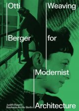 Otti Berger Weaving for Modernist Architecture