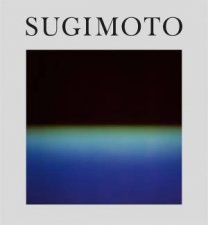 Hiroshi Sugimoto Time Machine