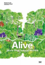 Alive more than human worlds