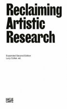 Reclaiming Artistic Research Expanded Second Edition
