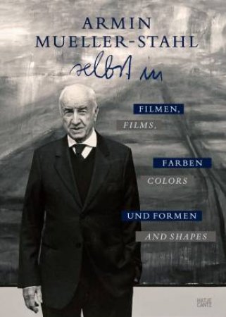 Armin Mueller-Stahl (Bilingual edition) by Hans-Christoph Blumenberg & Rutger Fuchs