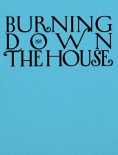 Burning down the house Bilingual edition